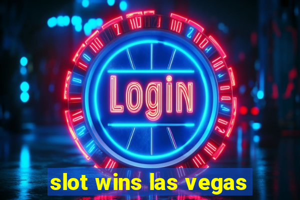 slot wins las vegas