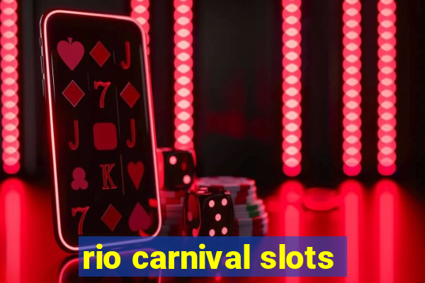 rio carnival slots