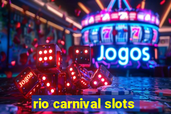 rio carnival slots