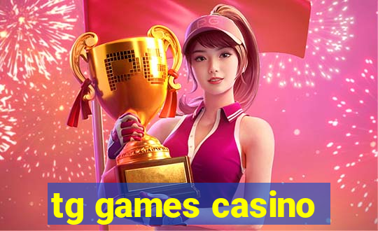 tg games casino