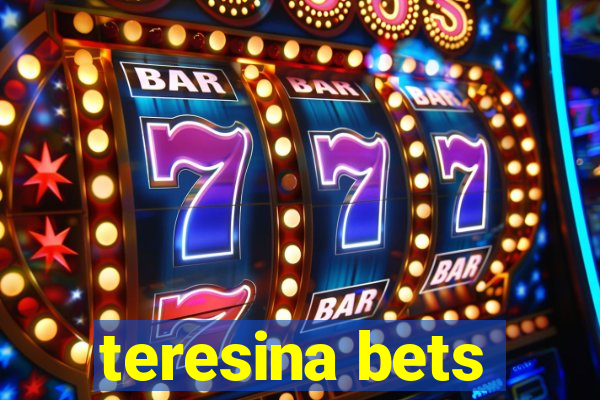 teresina bets