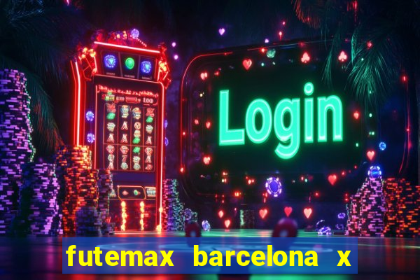 futemax barcelona x real madrid