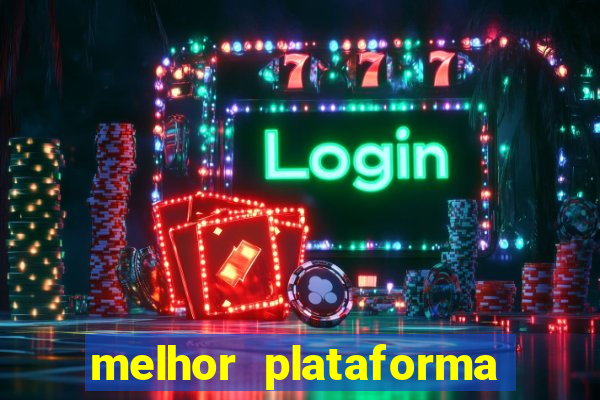 melhor plataforma de slot