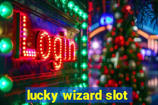 lucky wizard slot