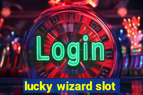 lucky wizard slot