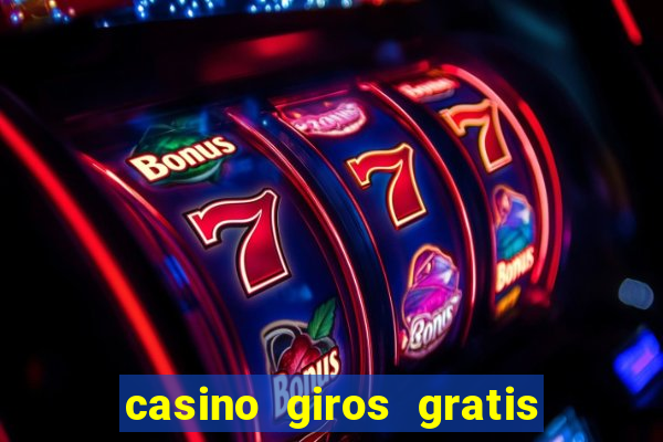 casino giros gratis sem deposito