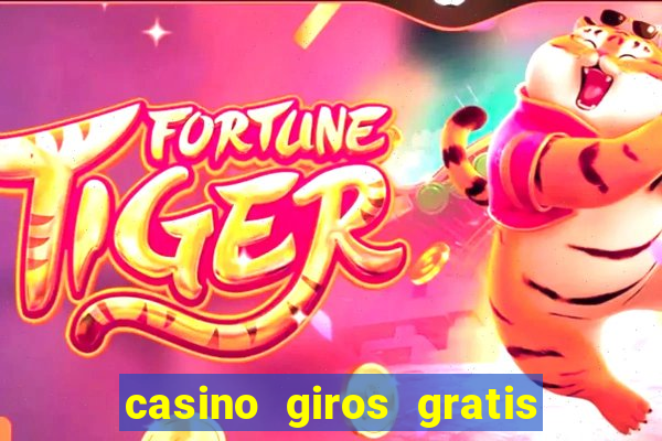 casino giros gratis sem deposito