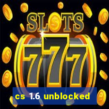 cs 1.6 unblocked