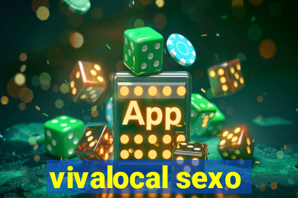 vivalocal sexo