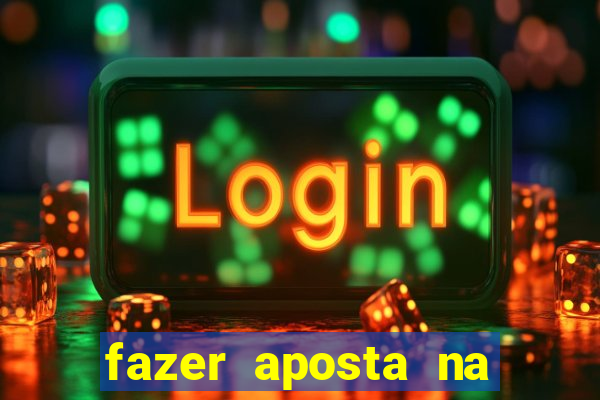 fazer aposta na mega sena