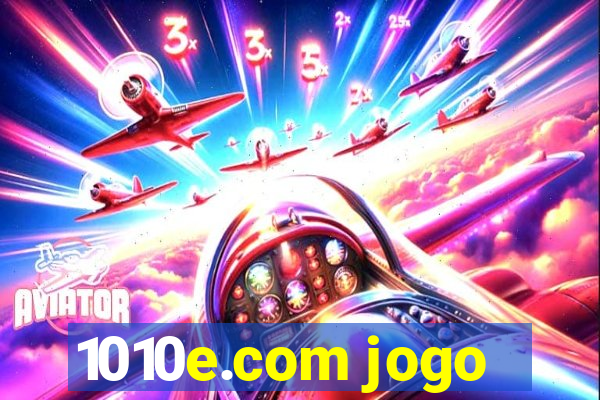 1010e.com jogo