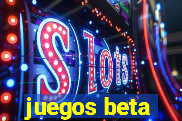 juegos beta