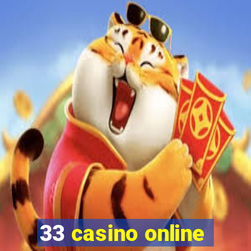 33 casino online