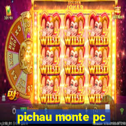 pichau monte pc