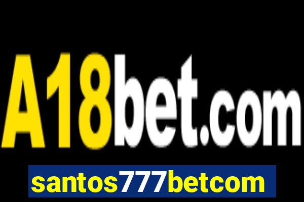 santos777betcom