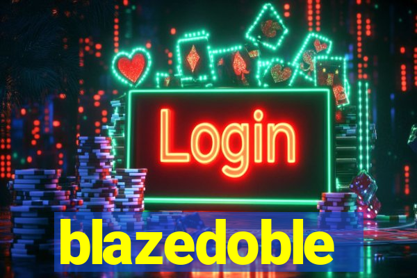 blazedoble