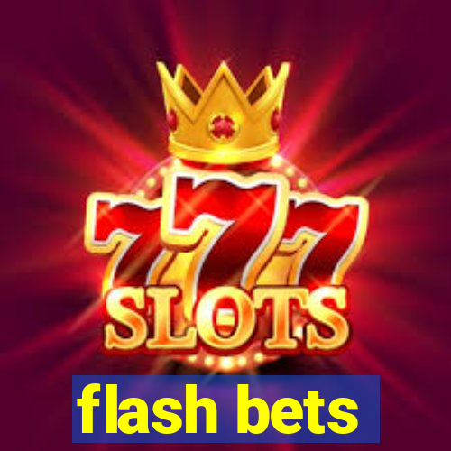 flash bets