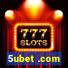 5ubet .com