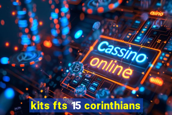 kits fts 15 corinthians