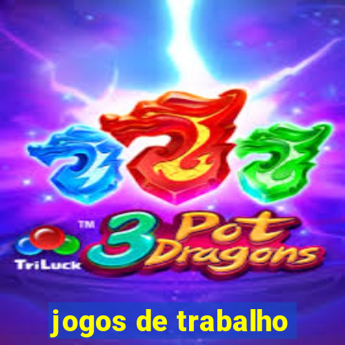 jogos de trabalho