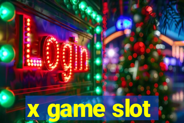 x game slot