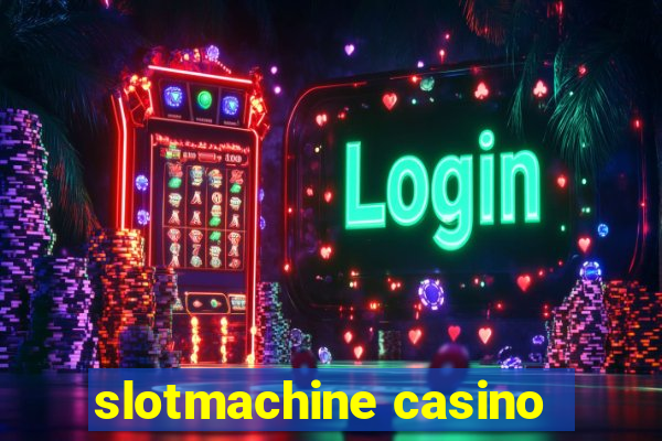 slotmachine casino