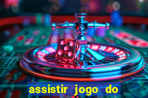 assistir jogo do corinthians ao vivo hoje multi