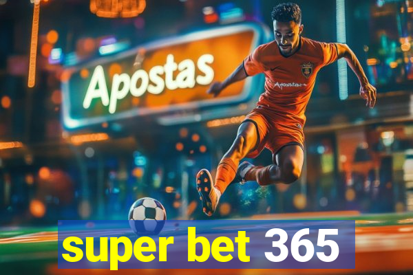 super bet 365