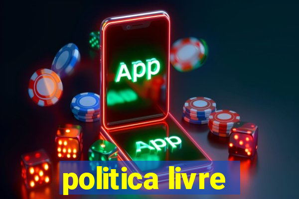 politica livre