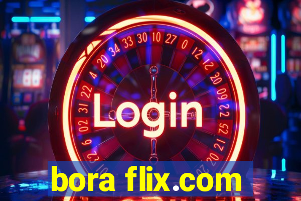 bora flix.com