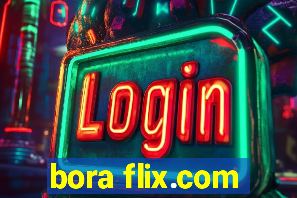 bora flix.com