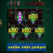 casino slots jackpot