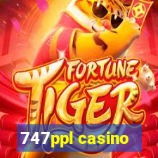 747ppl casino