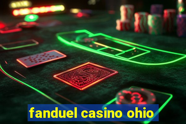 fanduel casino ohio