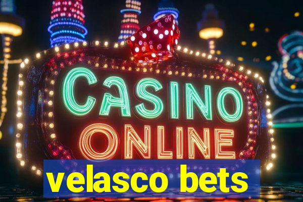 velasco bets