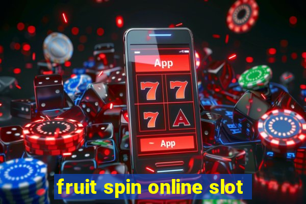 fruit spin online slot