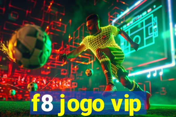 f8 jogo vip