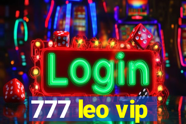 777 leo vip