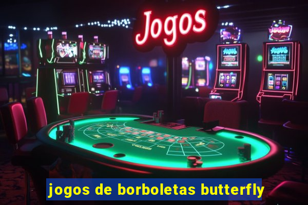 jogos de borboletas butterfly