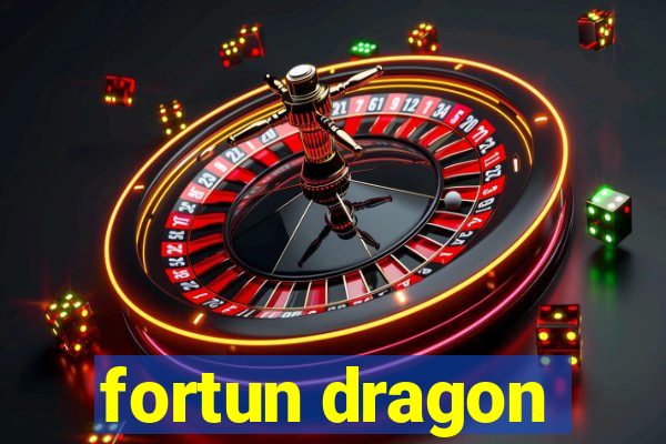 fortun dragon