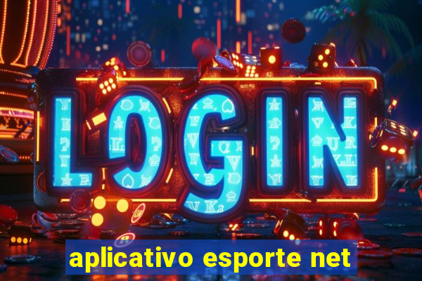 aplicativo esporte net