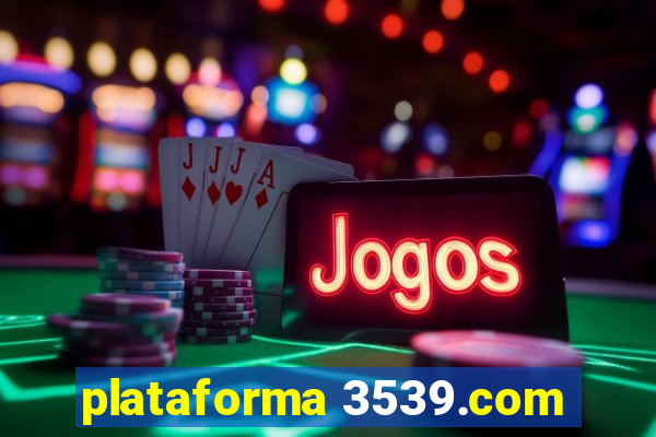 plataforma 3539.com