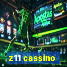 z11 cassino