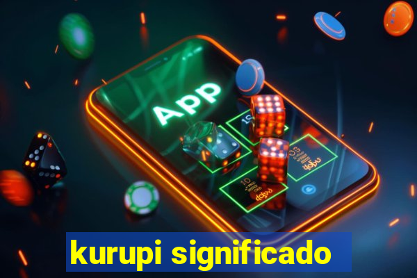 kurupi significado