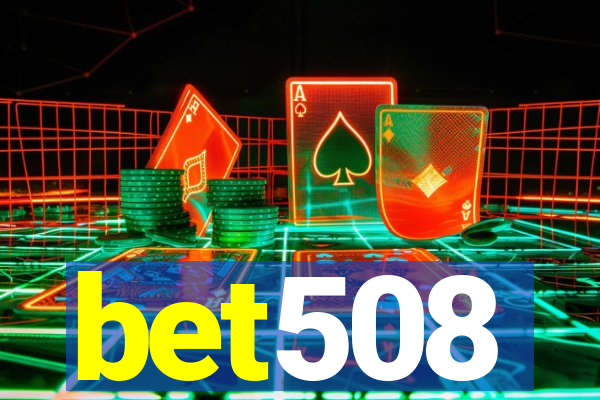 bet508