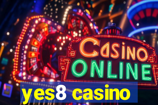 yes8 casino