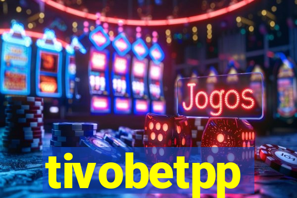 tivobetpp