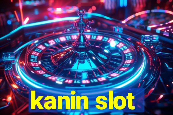 kanin slot