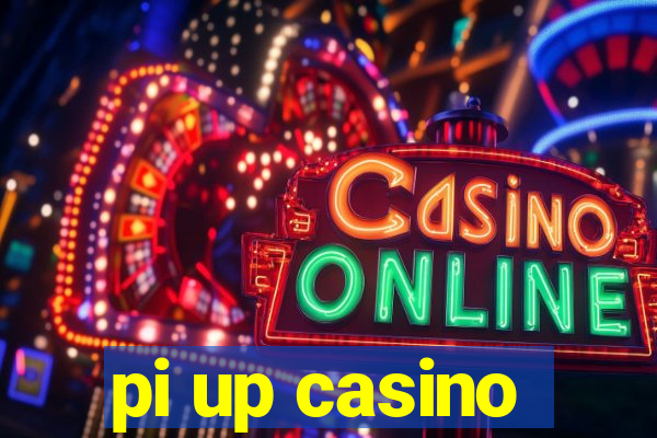 pi up casino