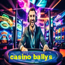 casino ballys